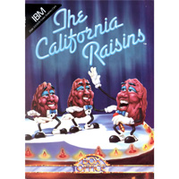  - The California Raisins